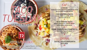 tortilla republic laguna beach, taco tuesday, dinner menu, cocktails