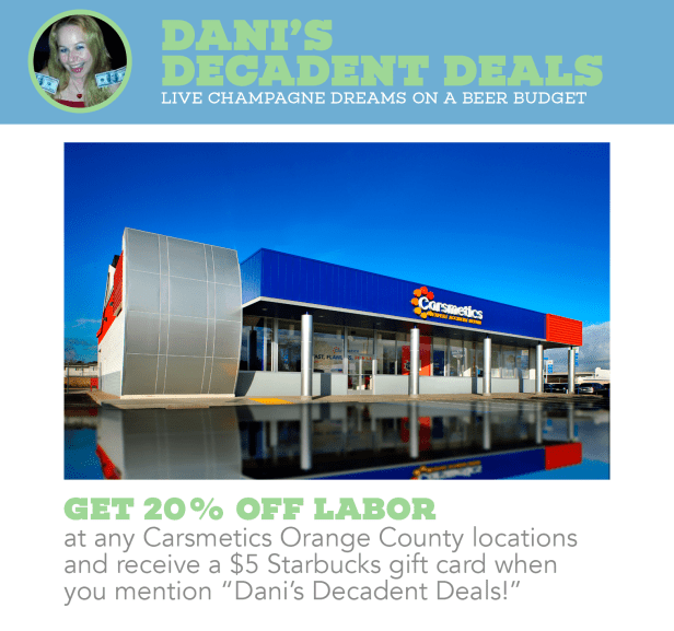 Carsmetics Ad - Get 20% off labor and a $5 Starbucks gift card when mentioning Dani's Decadent Deals with ad