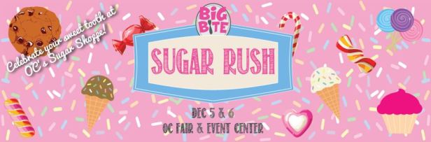 Sugar Rush, OC Fair and events center, costa mesa